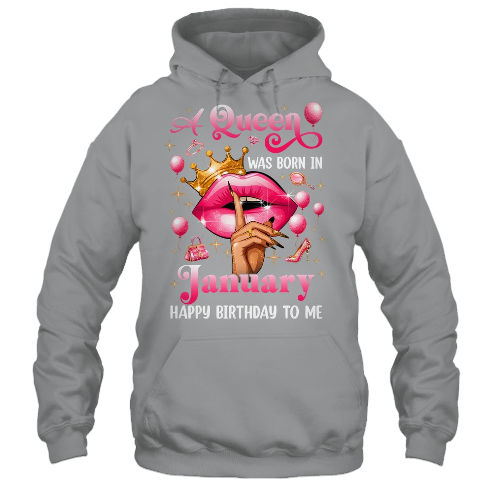 Womens A Queen Was Born In January Happy Birthday To Me Shirt & Tank Top | siriusteestore