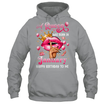 Womens A Queen Was Born In January Happy Birthday To Me Shirt & Tank Top | siriusteestore