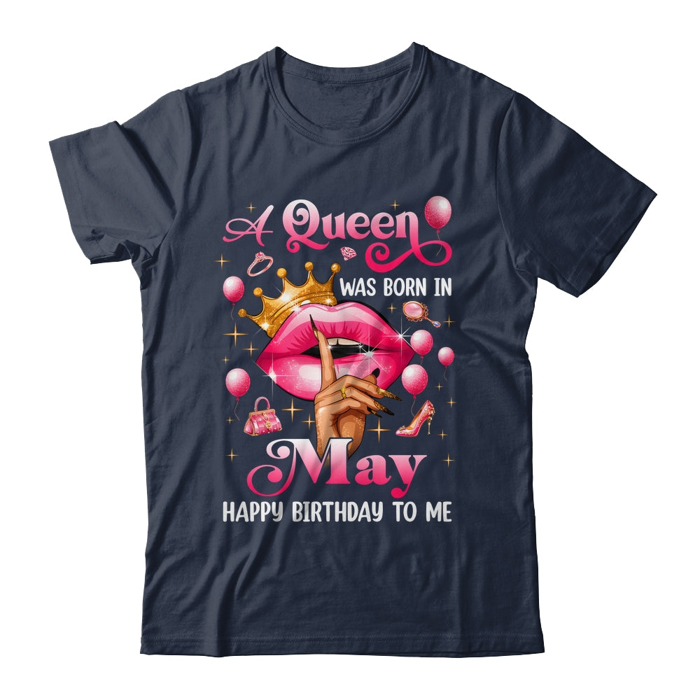 Womens A Queen Was Born In May Happy Birthday To Me Shirt & Tank Top | siriusteestore