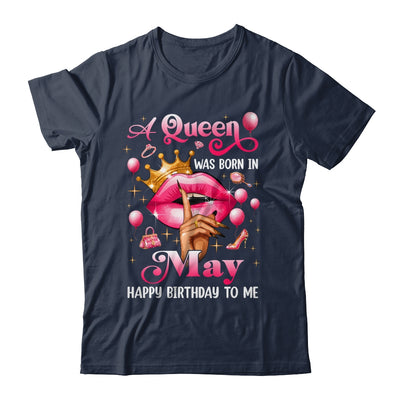 Womens A Queen Was Born In May Happy Birthday To Me Shirt & Tank Top | siriusteestore