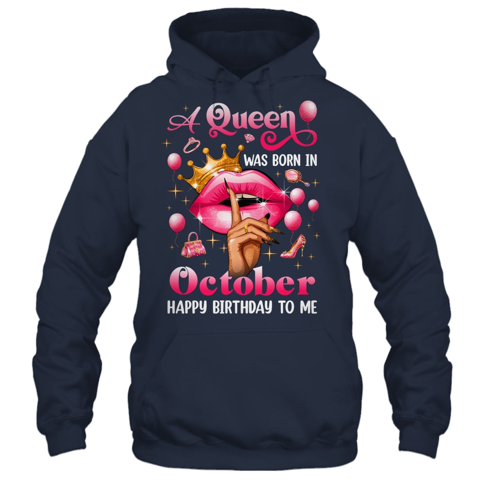 Womens A Queen Was Born In October Happy Birthday To Me Shirt & Tank Top | siriusteestore