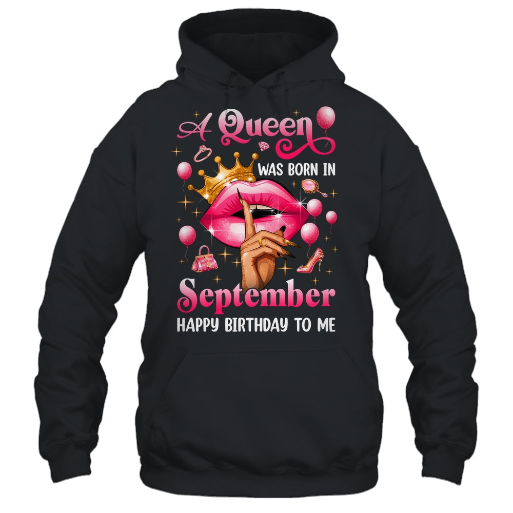 Womens A Queen Was Born In September Happy Birthday To Me Shirt & Tank Top | siriusteestore