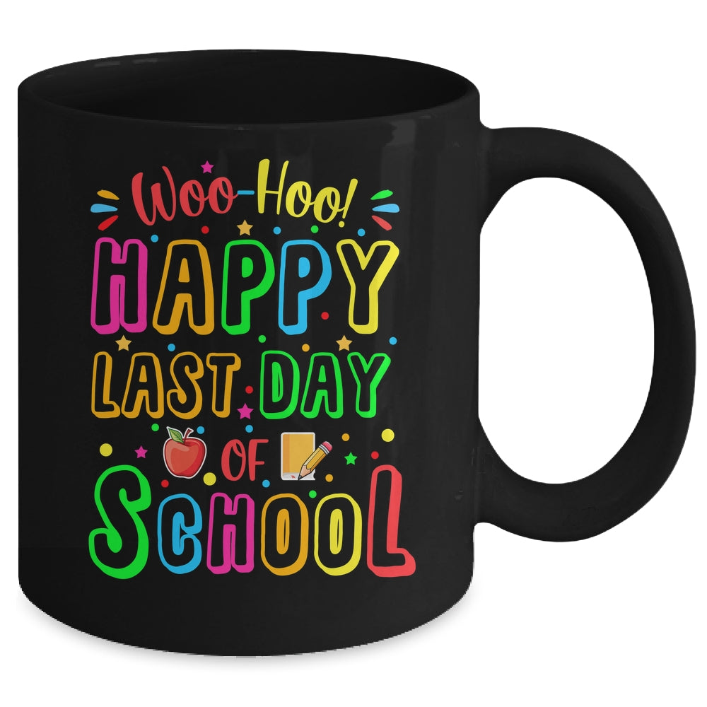 Woo Hoo Happy Last Day Of School Funny Teacher Student Mug | siriusteestore