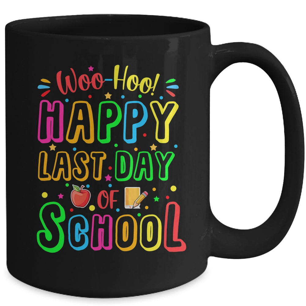 Woo Hoo Happy Last Day Of School Funny Teacher Student Mug | siriusteestore