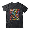 Woo Hoo Happy Last Day Of School Teacher Student Groovy Shirt & Hoodie | siriusteestore