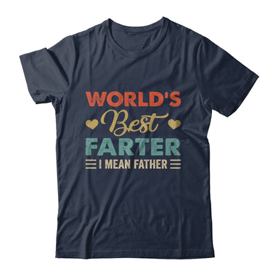 Worlds Best Farter I Mean Father For Dad Fathers Day Shirt & Hoodie | siriusteestore