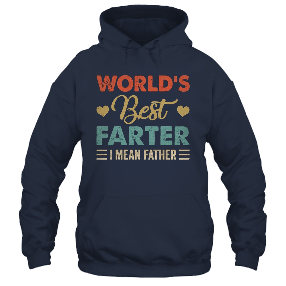Worlds Best Farter I Mean Father For Dad Fathers Day Shirt & Hoodie | siriusteestore