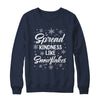 Xmas Themed Spread Kindness Like Snowflakes Merry Christmas Shirt & Sweatshirt | siriusteestore