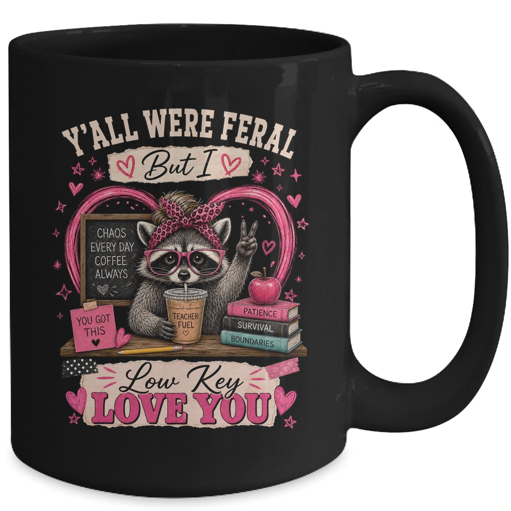 Y'All Were Feral But I Low Key Love You Raccoon Iced Coffee Mug | siriusteestore