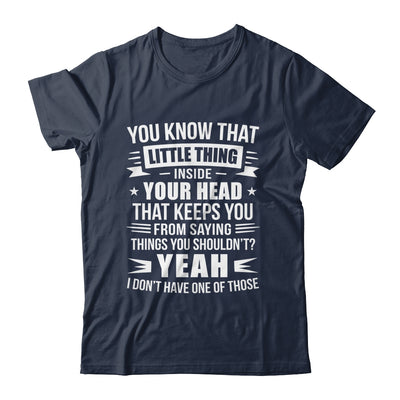 Yeah I Don’t Have One Of Those Funny Sarcastic Humor Saying Shirt & Hoodie | siriusteestore
