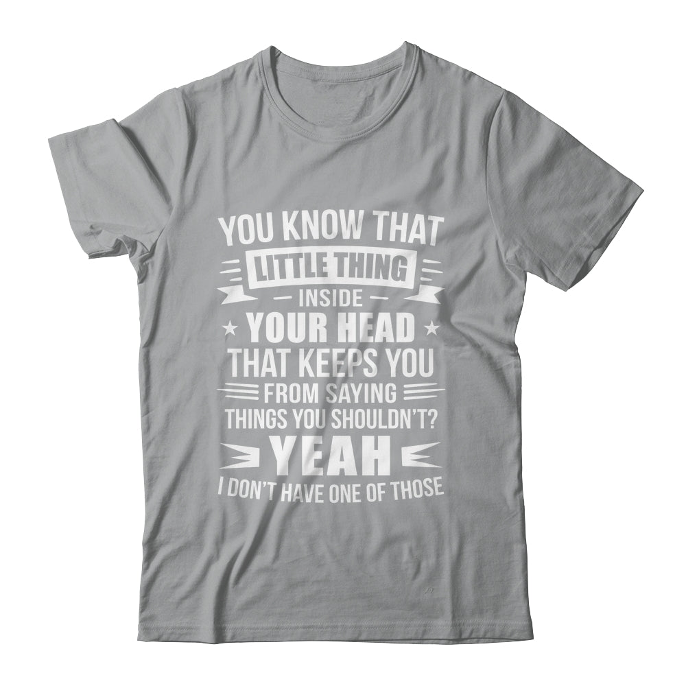 Yeah I Don’t Have One Of Those Funny Sarcastic Humor Saying Shirt & Hoodie | siriusteestore