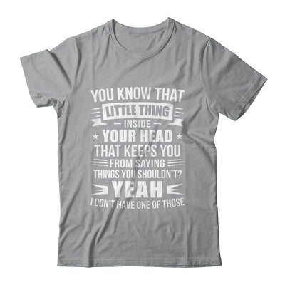 Yeah I Don’t Have One Of Those Funny Sarcastic Humor Saying Shirt & Hoodie | siriusteestore