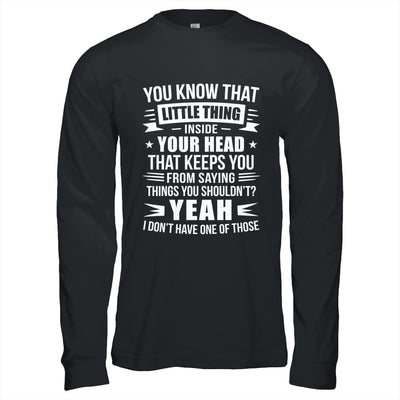 Yeah I Don’t Have One Of Those Funny Sarcastic Humor Saying Shirt & Hoodie | siriusteestore