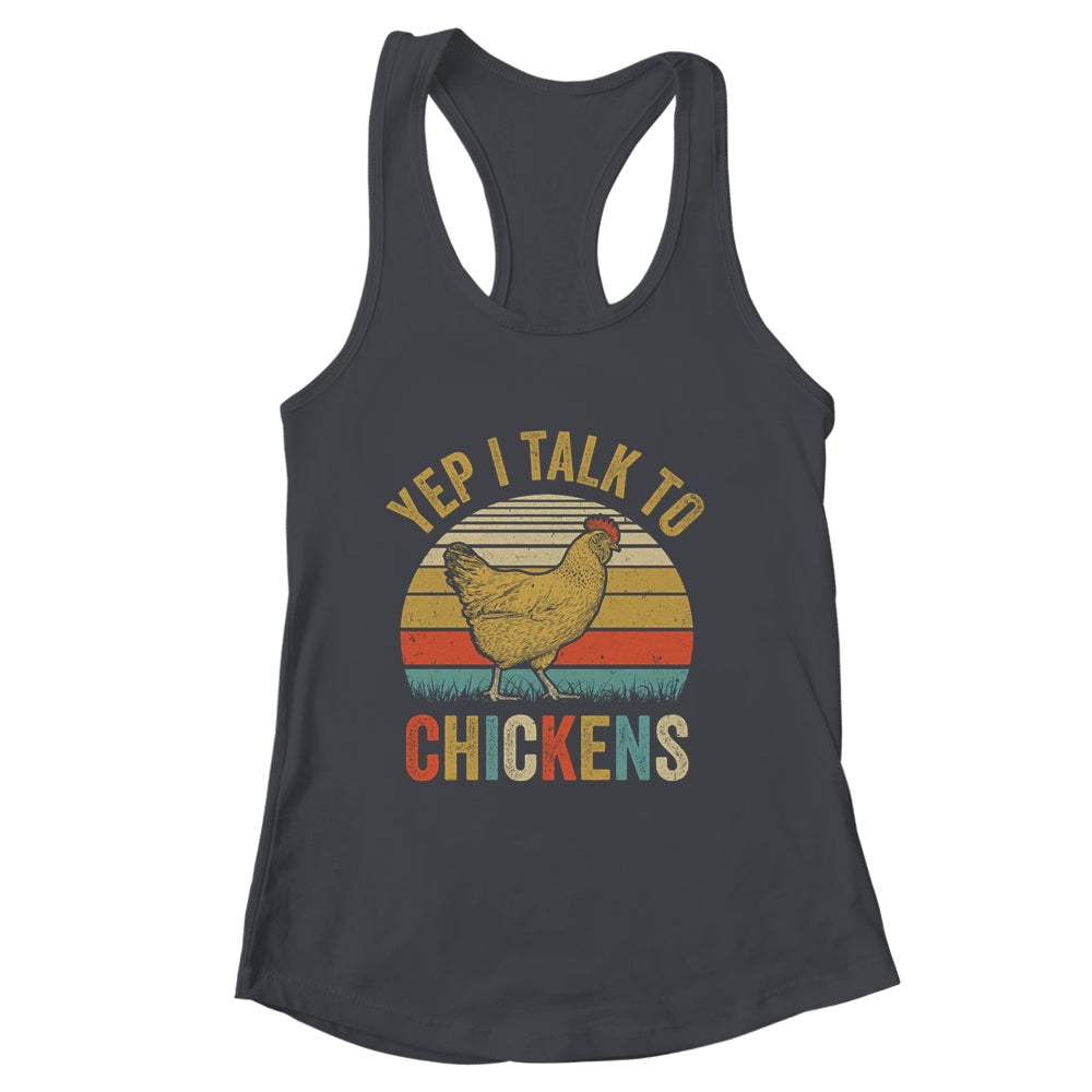 Yep I Talk To Chickens For Men Women Funny Poultry Farmer Shirt & Tank Top | siriusteestore