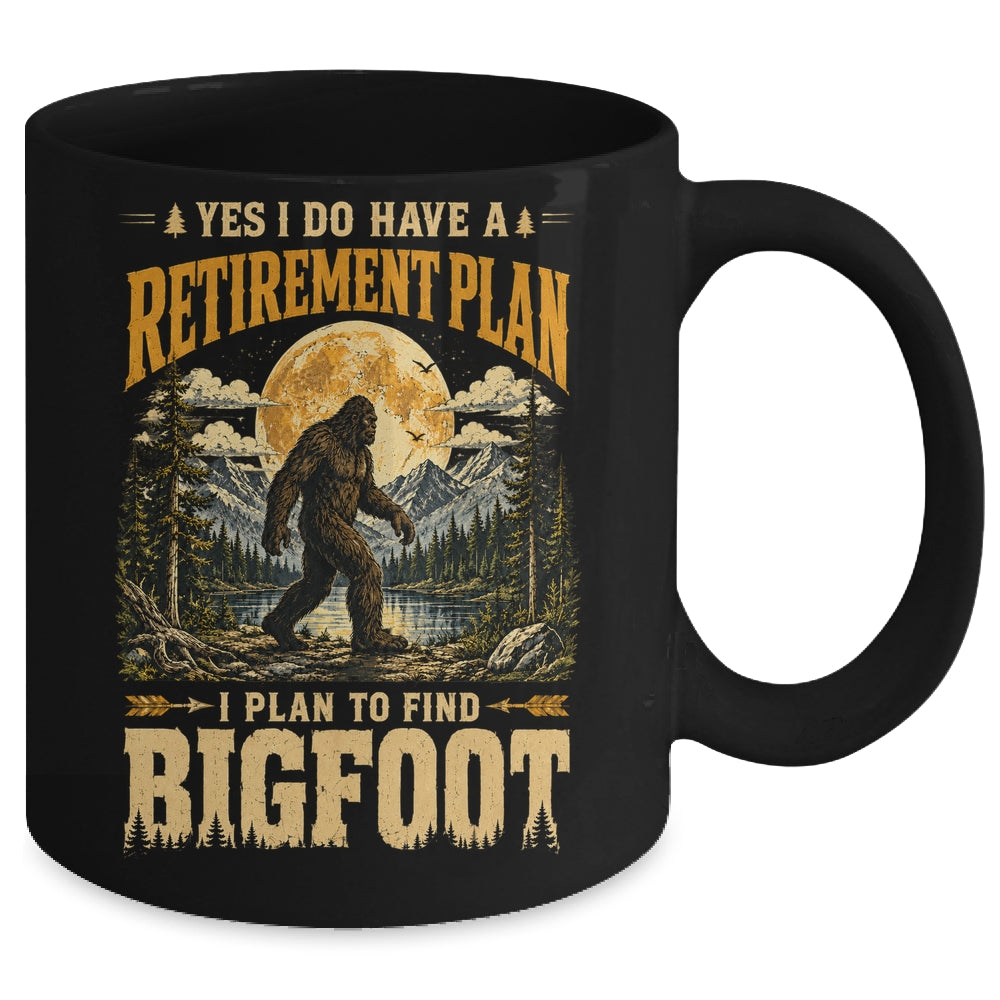 Yes I Have A Retirement Plan I'm Going To Find Bigfoot Retro Mug | siriusteestore