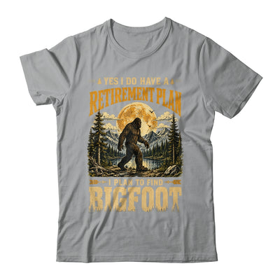 Yes I Have A Retirement Plan I'm Going To Find Bigfoot Retro Shirt & Hoodie | siriusteestore