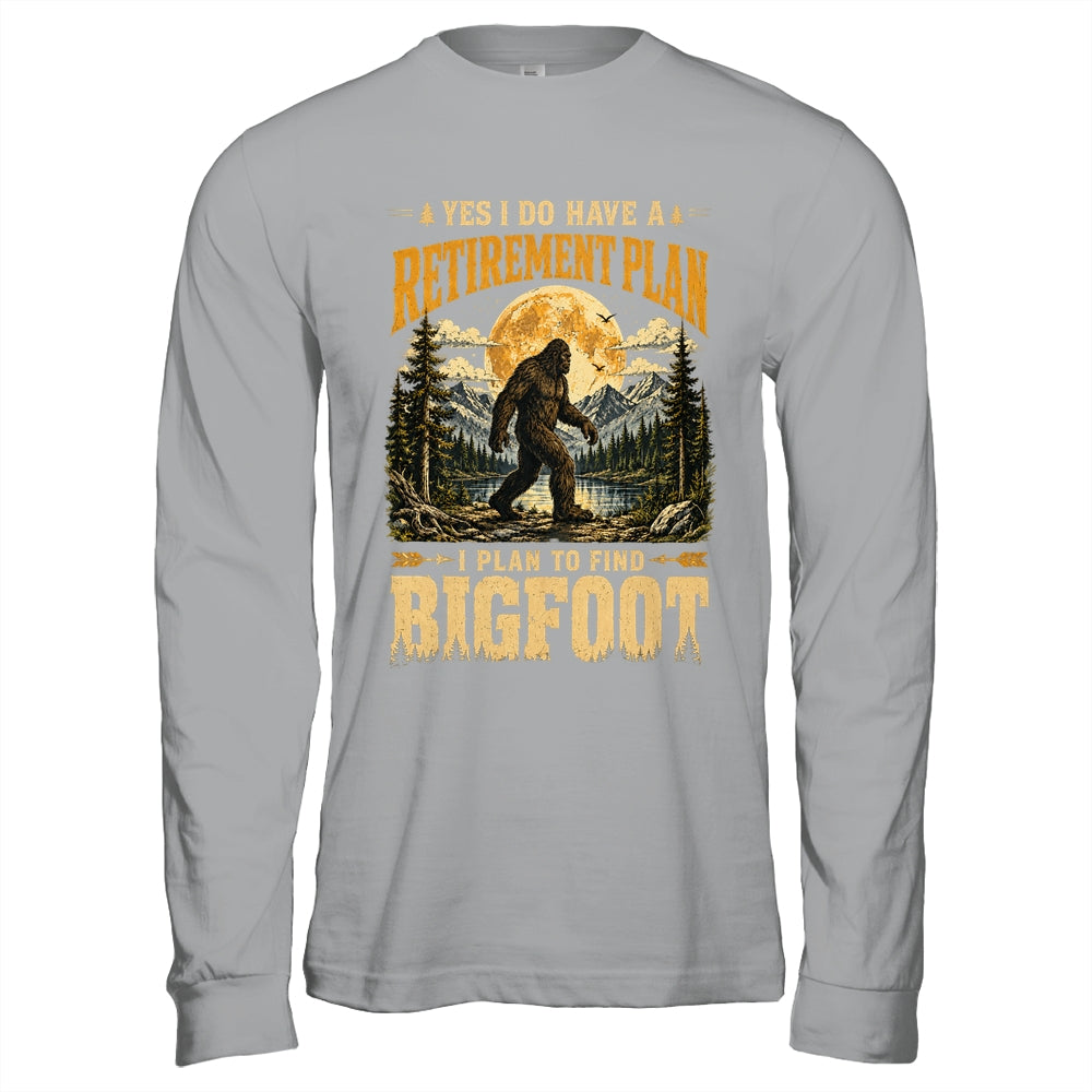 Yes I Have A Retirement Plan I'm Going To Find Bigfoot Retro Shirt & Hoodie | siriusteestore