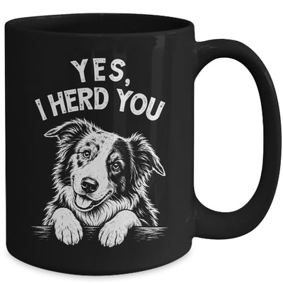 Yes I Heard You Funny Mom Dad Australian Shepherd Dog Lovers Mug | siriusteestore