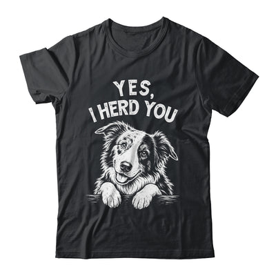 Yes I Heard You Funny Mom Dad Australian Shepherd Dog Lovers Shirt & Tank Top | siriusteestore