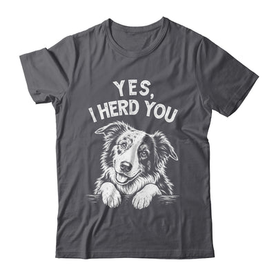 Yes I Heard You Funny Mom Dad Australian Shepherd Dog Lovers Shirt & Tank Top | siriusteestore
