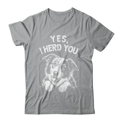 Yes I Heard You Funny Mom Dad Australian Shepherd Dog Lovers Shirt & Tank Top | siriusteestore