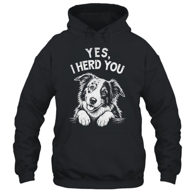 Yes I Heard You Funny Mom Dad Australian Shepherd Dog Lovers Shirt & Tank Top | siriusteestore