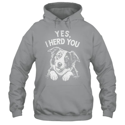Yes I Heard You Funny Mom Dad Australian Shepherd Dog Lovers Shirt & Tank Top | siriusteestore