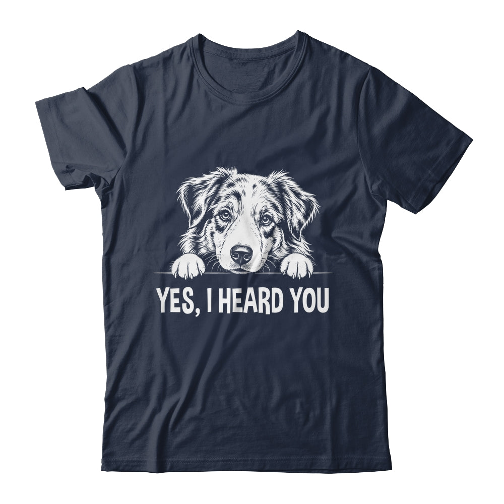 Yes I Heard You Line Art Australian Shepherd Dog Lovers Shirt & Tank Top | siriusteestore
