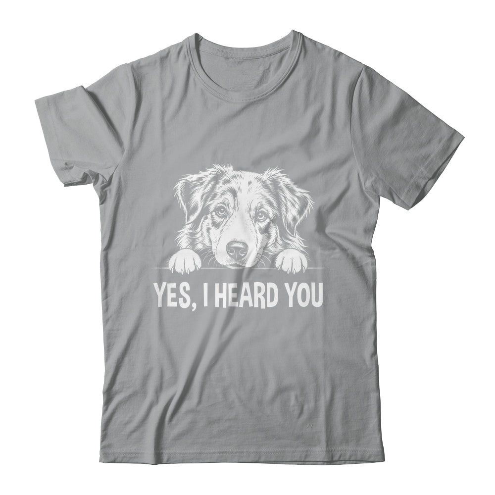 Yes I Heard You Line Art Australian Shepherd Dog Lovers Shirt & Tank Top | siriusteestore