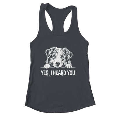 Yes I Heard You Line Art Australian Shepherd Dog Lovers Shirt & Tank Top | siriusteestore