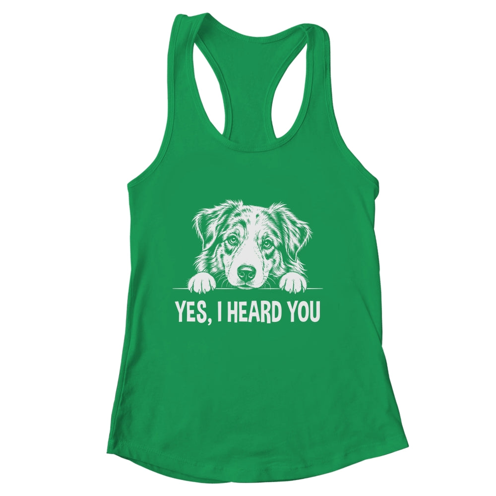 Yes I Heard You Line Art Australian Shepherd Dog Lovers Shirt & Tank Top | siriusteestore