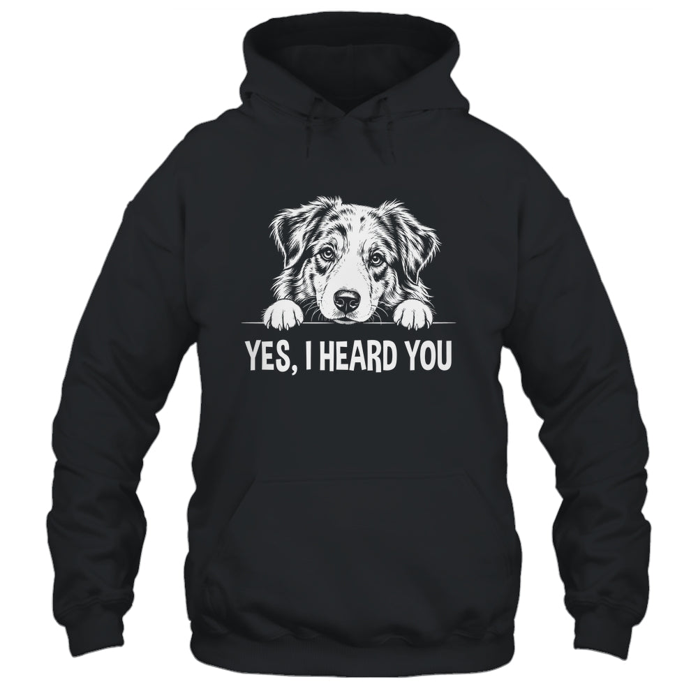 Yes I Heard You Line Art Australian Shepherd Dog Lovers Shirt & Tank Top | siriusteestore