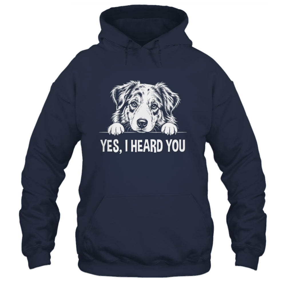 Yes I Heard You Line Art Australian Shepherd Dog Lovers Shirt & Tank Top | siriusteestore