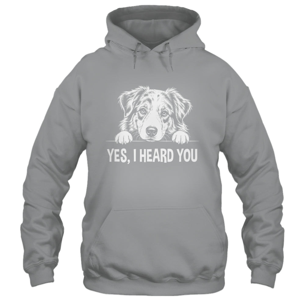 Yes I Heard You Line Art Australian Shepherd Dog Lovers Shirt & Tank Top | siriusteestore
