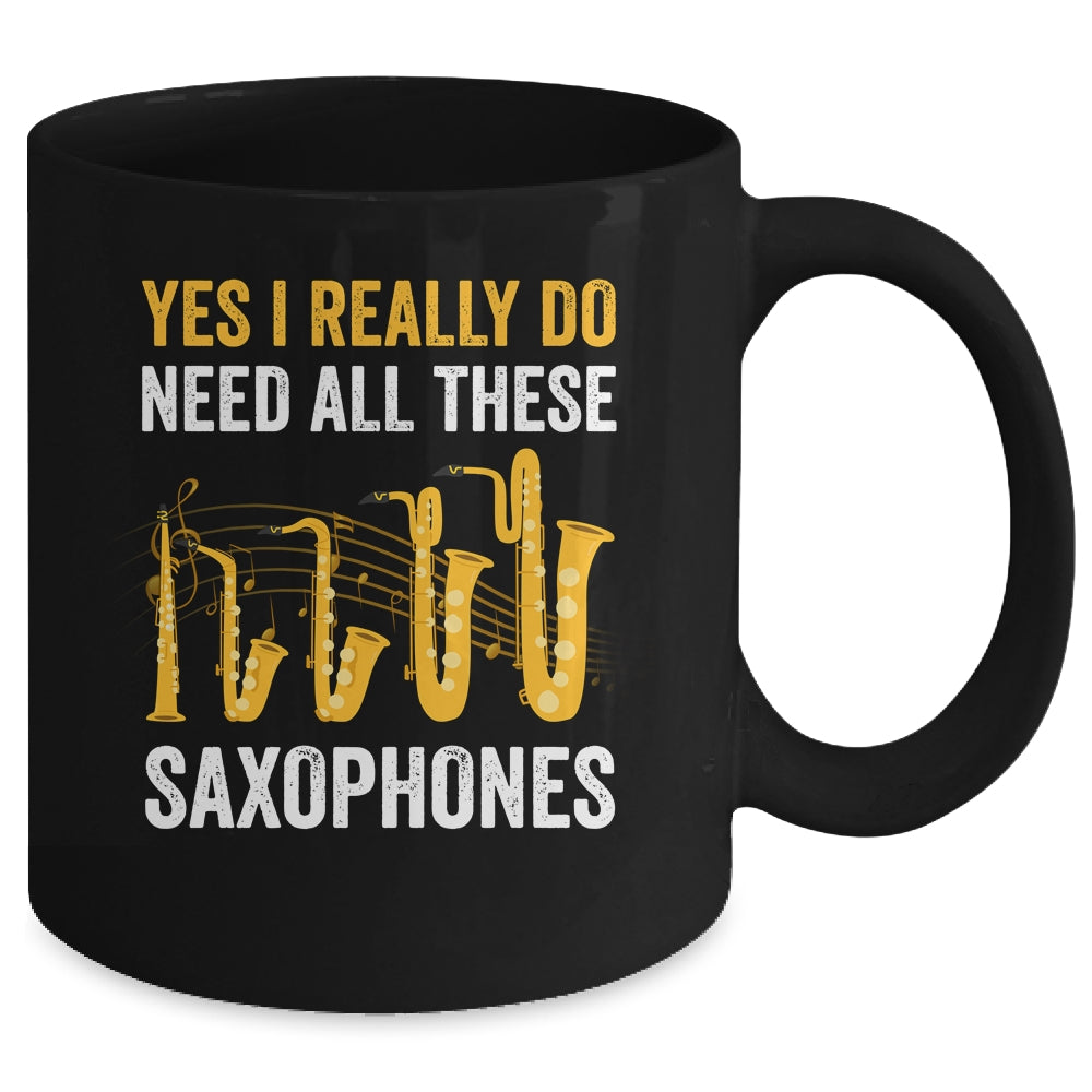 Yes I Really Do Funny Saxophones Art For Men Women Player Mug | siriusteestore
