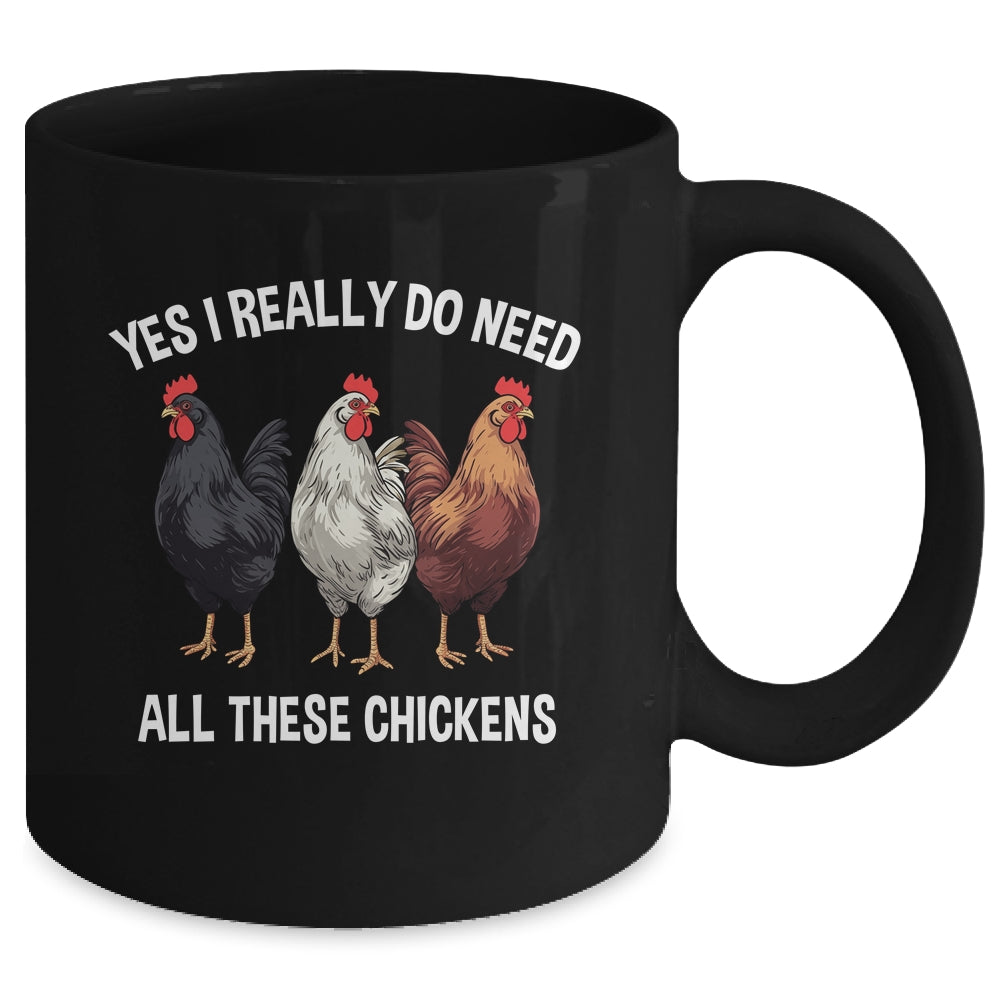 Yes I Really Do Need All These Chickens Farmer Farm Funny Mug | siriusteestore