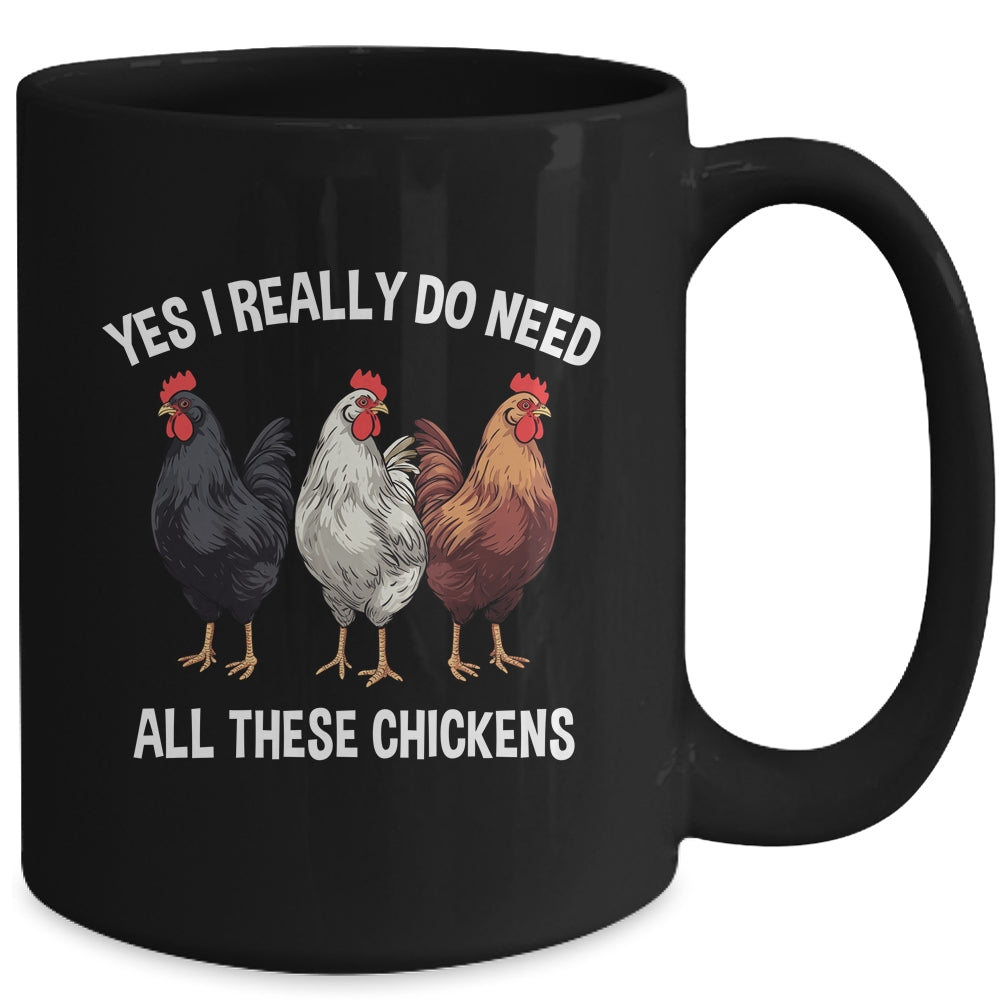 Yes I Really Do Need All These Chickens Farmer Farm Funny Mug | siriusteestore