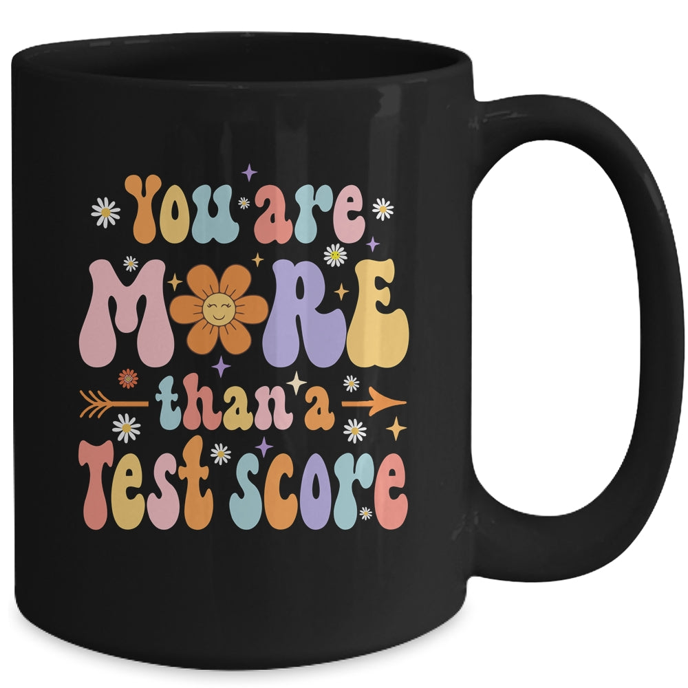 You Are More Than A Test Score Teacher Testing Day Groovy Mug | siriusteestore