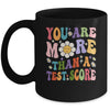 You Are More Than A Test Score Teacher Testing Day Mug | siriusteestore