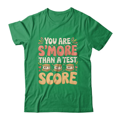 You Are S'more Than A Test Score State Test Day Teacher Shirt & Hoodie | siriusteestore