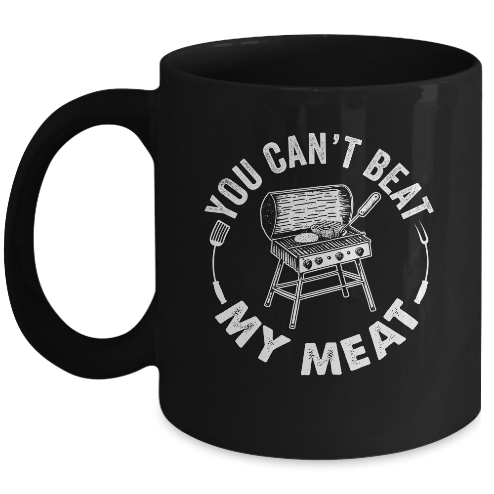 You Can't Beat My Meat BBQ Grilling Chef Funny Grill Mug | siriusteestore