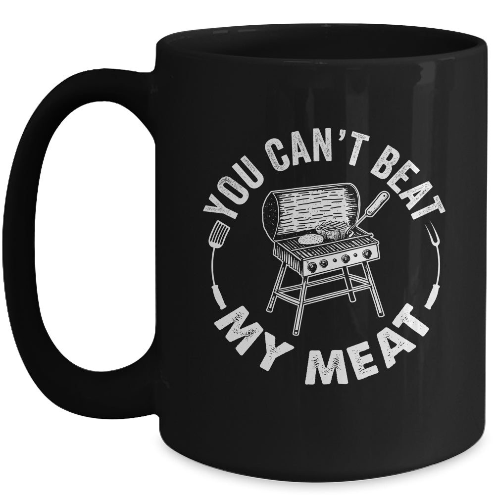 You Can't Beat My Meat BBQ Grilling Chef Funny Grill Mug | siriusteestore