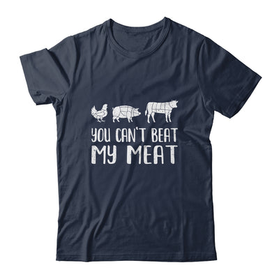 You Can't Beat My Meat Funny Chef BBQ Grilling Smoking Shirt & Hoodie | siriusteestore