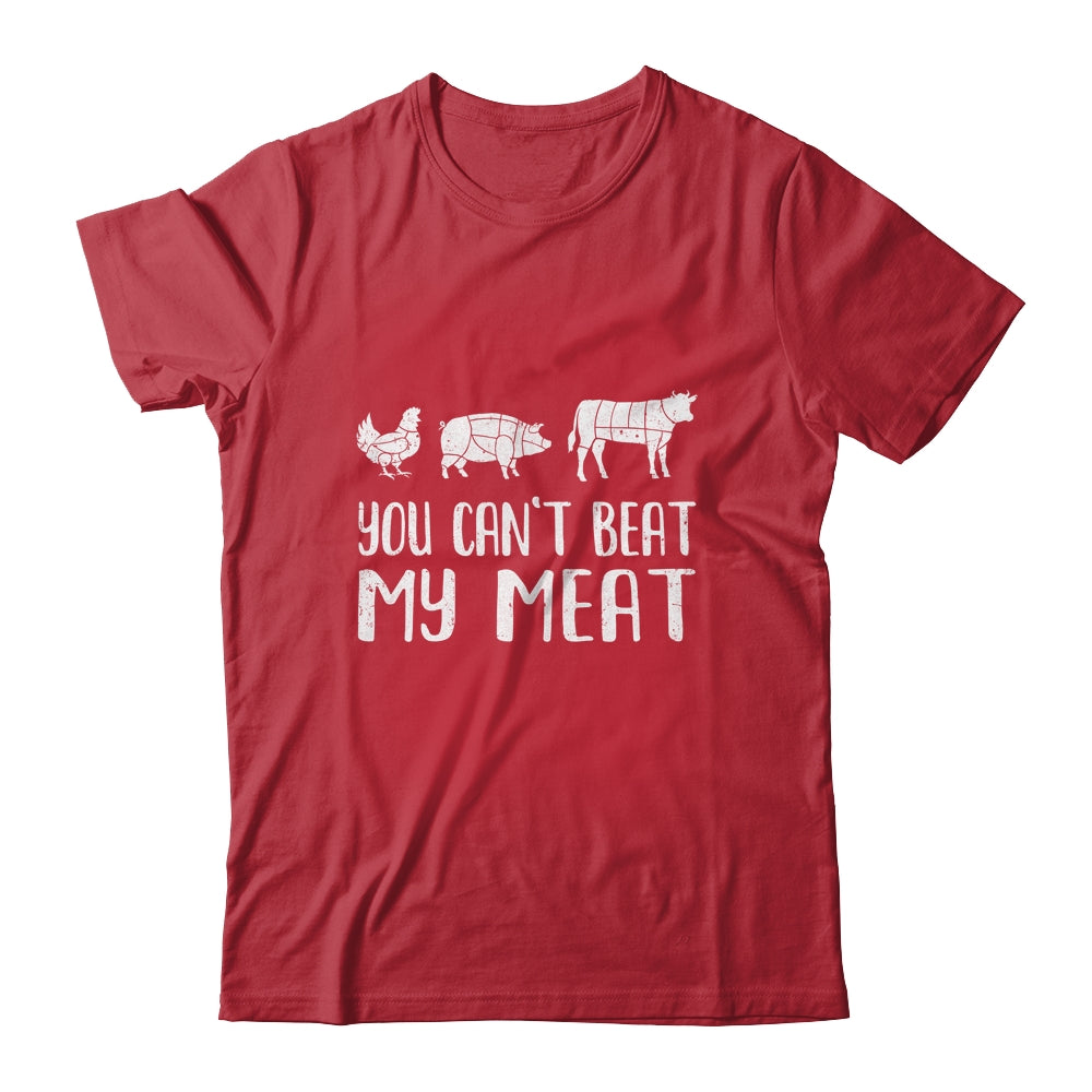 You Can't Beat My Meat Funny Chef BBQ Grilling Smoking Shirt & Hoodie | siriusteestore