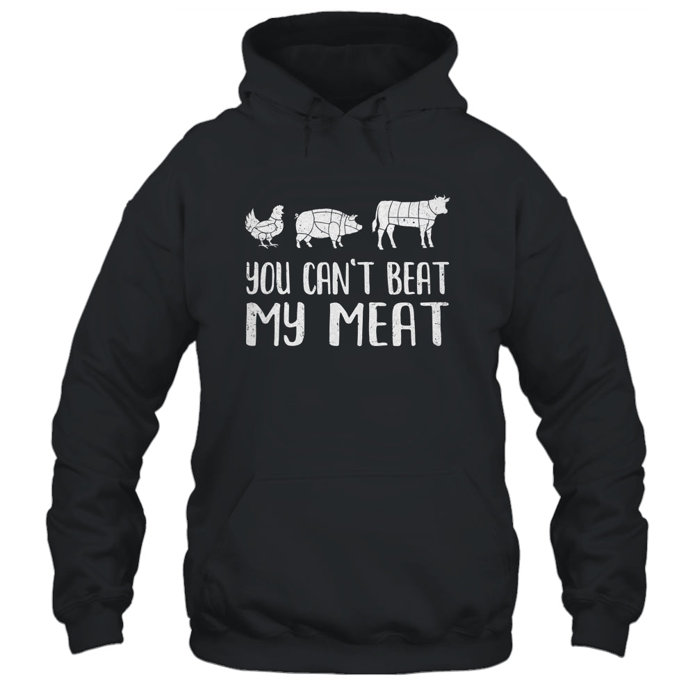 You Can't Beat My Meat Funny Chef BBQ Grilling Smoking Shirt & Hoodie | siriusteestore