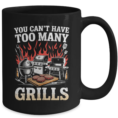 You Can't Have Too Many Grills Funny BBQ Grilling Men Mug | siriusteestore