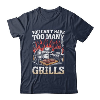 You Can't Have Too Many Grills Funny BBQ Grilling Men Shirt & Hoodie | siriusteestore