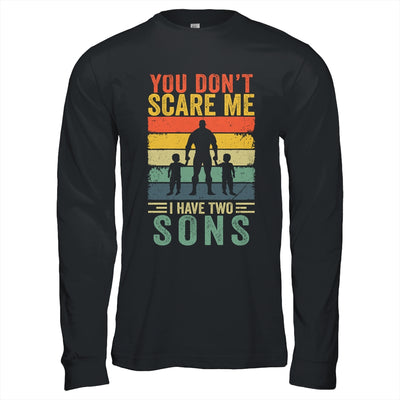You Dont Scare Me I Have Two Daughters Funny Dad Fathers Day Shirt & Hoodie | siriusteestore