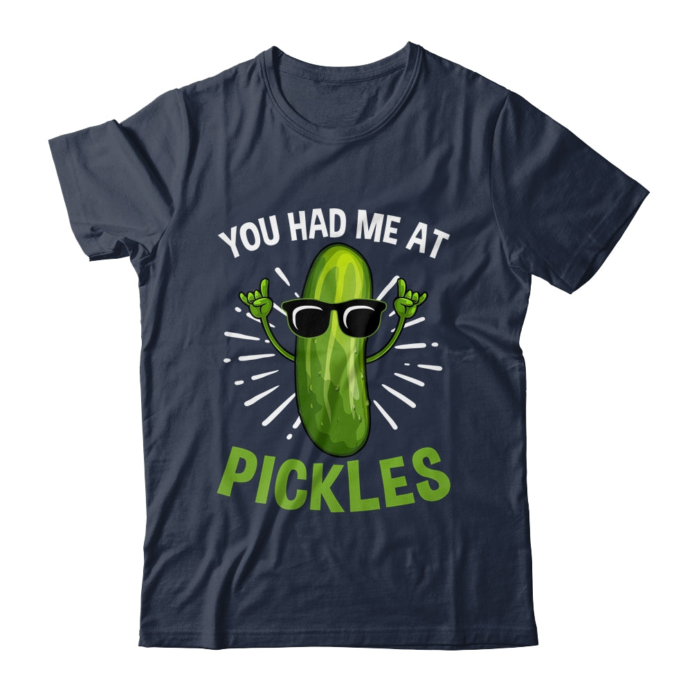 You Had Me at Pickles Pickle Art Men Women Pickled Cucumber Shirt & Tank Top | siriusteestore
