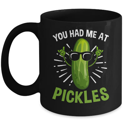 You Had Me at Pickles Pickle Art Men Women Pickled Cucumber Mug | siriusteestore